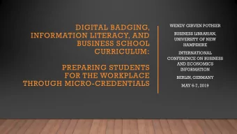 DIGITAL BADGING,  WENDY GIRVEN POTHIER  INFORMATION LITERACY, AND  BUSINESS LIBRARIAN,  UNIVERSITY