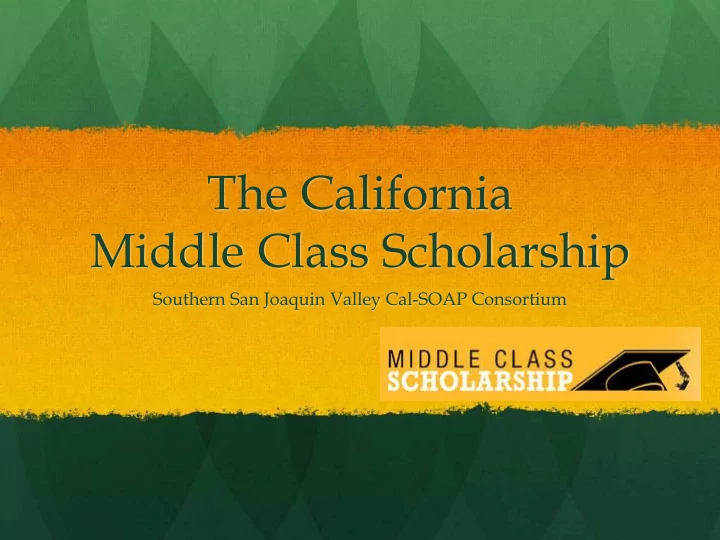 the california middle class scholarship