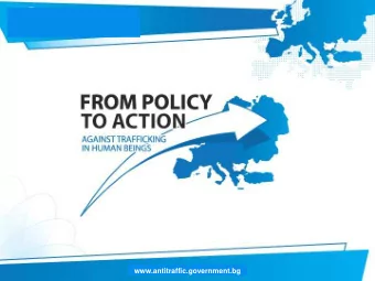 www.antitraffic.government.bg  COORDINATING ACTION AMONGST STATE ENTITIES AND  WORKING TOGETHER