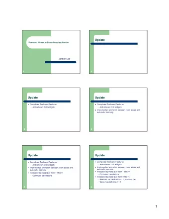 1  Milestones Status Update  Milestones Status Update  #1 Completion of the basic visualization