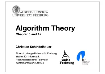 Algorithm Theory  Chapter 0 and 1a  Christian Schindelhauer  Albert-Ludwigs-Universitt Freiburg