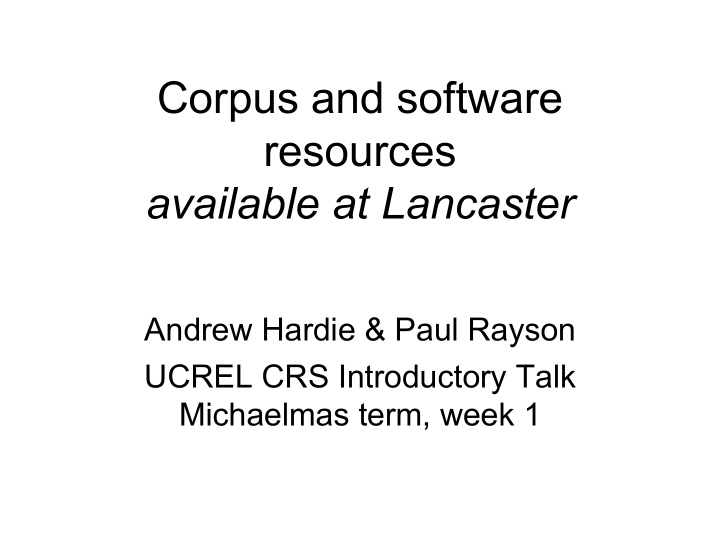 corpus and software resources available at lancaster