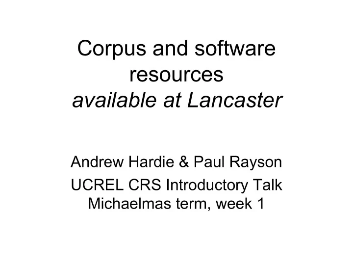 corpus and software resources available at lancaster