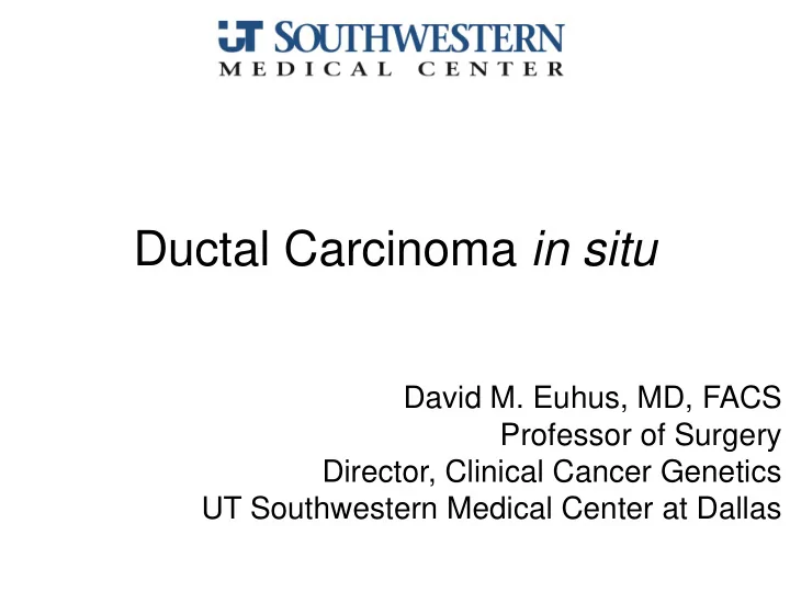 ductal carcinoma in situ