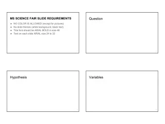 Question   NO COLOR IS ALLOWED (except for pictures)   No slide themes (white background,