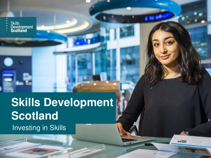 skills development scotland investing in skills