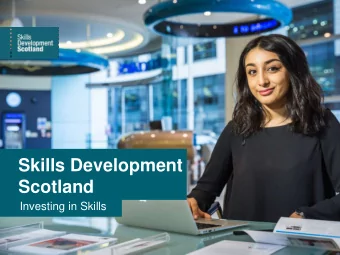 Skills  Development Scotland  Investing in  Skills Development  Skills  Scotland  Investing in