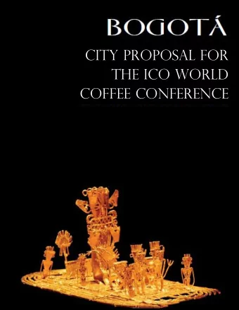 CITY PROPOSAL FOR  THE ICO WORLD  Has the same number of inhabitants that Colombia had in  COFFEE