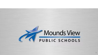 1  The  e St  Stude  dent  nt Exp  xperie  erience  nce Pro  roject  ject:  Mounds View High School