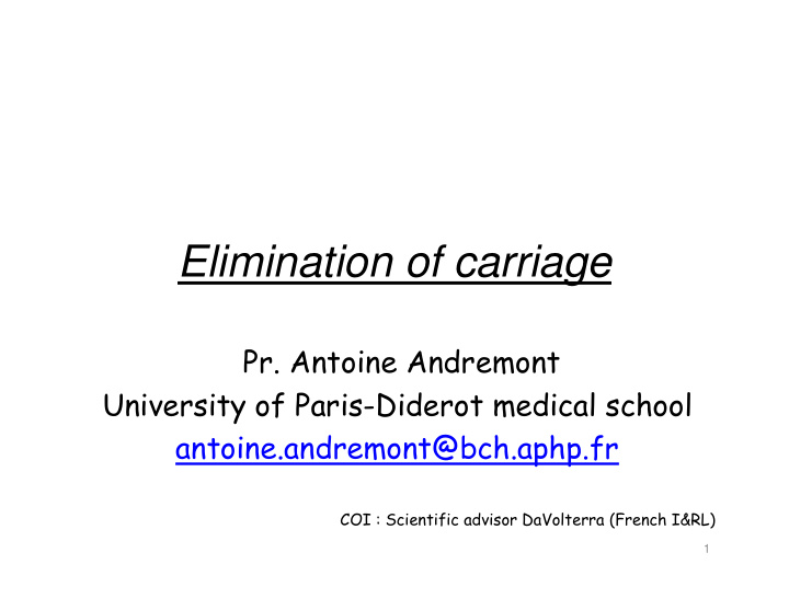 elimination of carriage