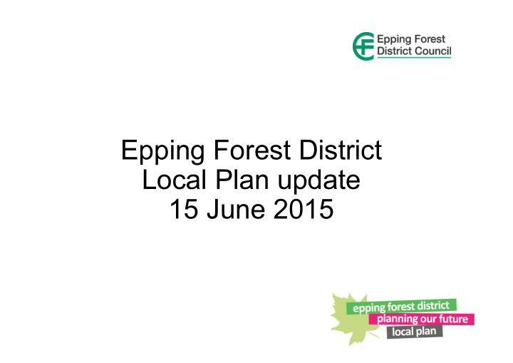 epping forest district local plan update 15 june 2015