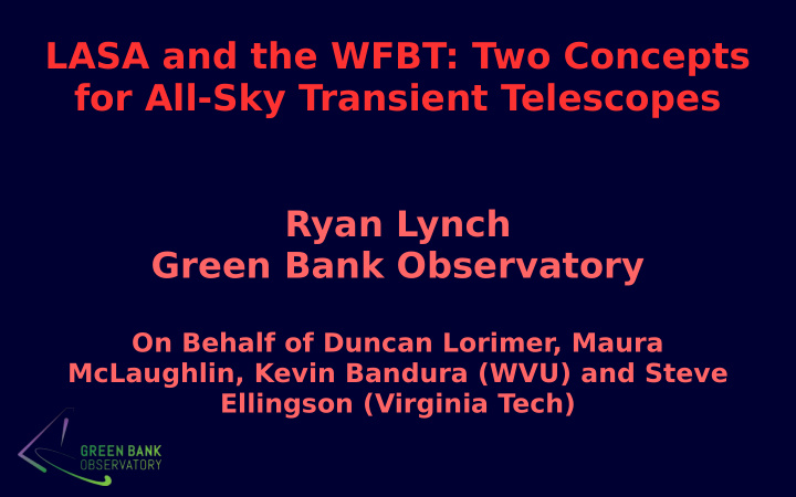 lasa and the wfbt two concepts for all sky transient
