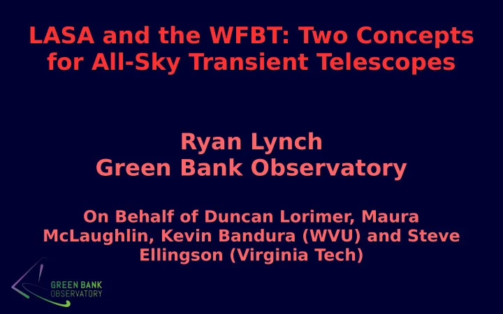 lasa and the wfbt two concepts for all sky transient