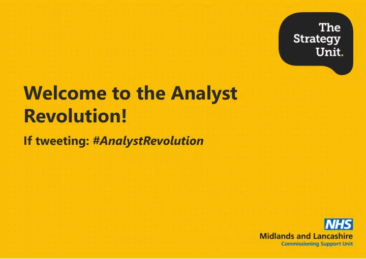 welcome to the analyst