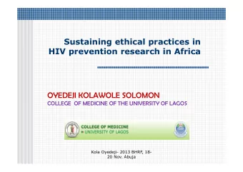 Sustaining ethical practices in  HIV prevention research in Africa  OYEDEJI KOLAWOLE SOLOMON