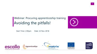 Avoiding the pitfalls!  Start Time: 2:00pm      Date: 22 Nov 2018  2  HOUSEKEEPING  About the