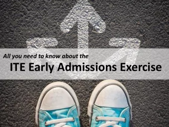 ITE Early Admissions Exercise  Impetus  2017  For those who are clear what they want to pursue, we