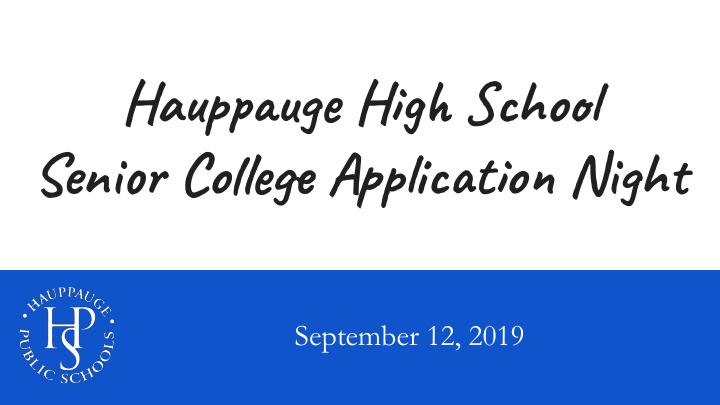 hauppauge high school senior college application night