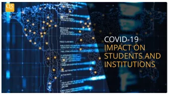 COVID-19  IMPACT ON  STUDENTS AND  INSTITUTIONS  Global cases  surpass  400,000, India,  Australia
