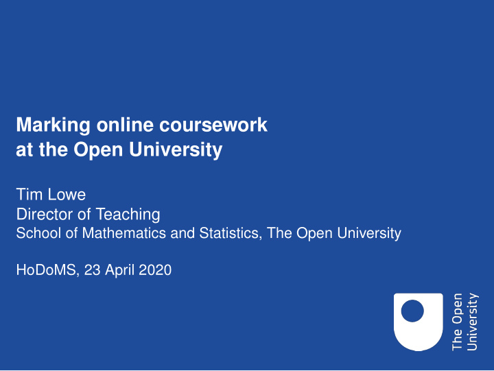marking online coursework at the open university