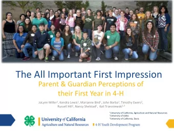 The All Important First Impression  Parent &amp; Guardian Perceptions of  their First Year in 4-H