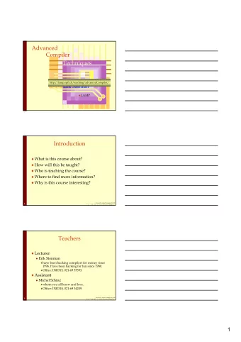 Advanced  Compiler  Techniques  http://lamp.epfl.ch/teaching/advancedCompiler/  Erik Stenman