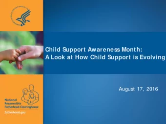 Child Support Awareness Month:  A Look at How Child Support is Evolving  August  17, 2016  National
