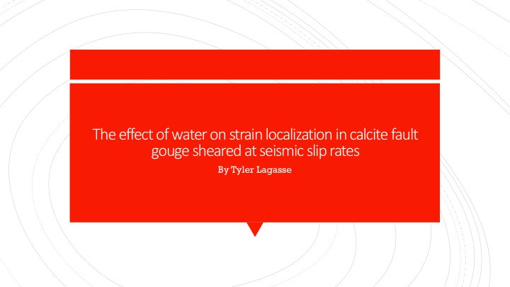 the effect of water on strain localization in calcite