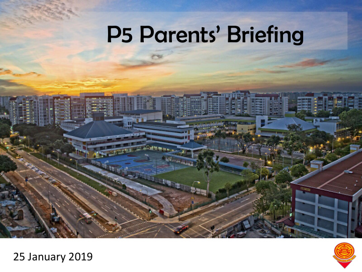 p5 parents briefing