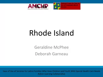 Rhode  Island    Geraldine  McPhee    Deborah  Garneau    Ease  of  Use  of