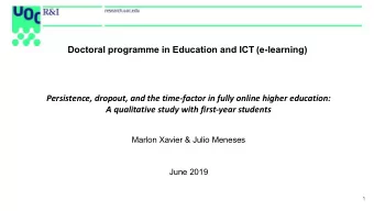 Doctoral programme in Education and ICT (e-learning)  Persistence, dropout, and the time-factor in