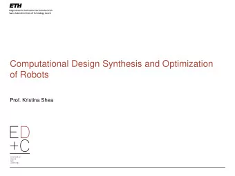 of Robots  Prof. Kristina Shea  Challenges of Mechanical and Mechatronic Design Synthesis