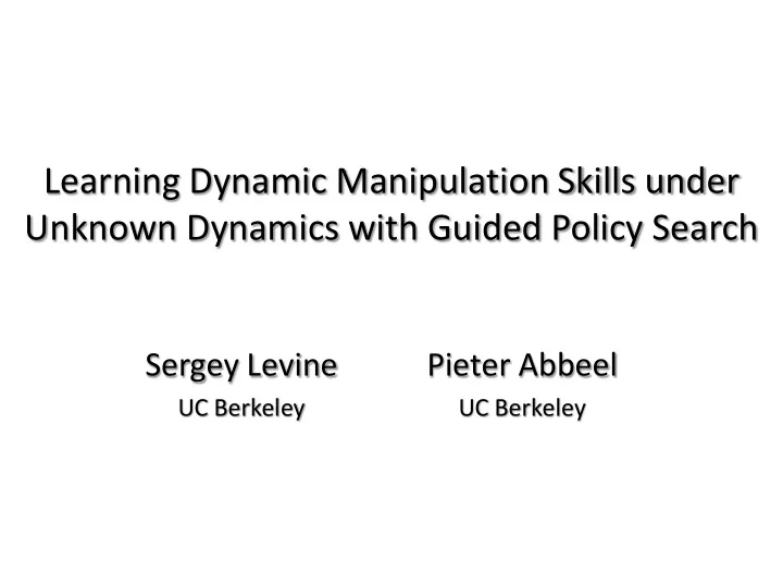 learning dynamic manipulation skills under