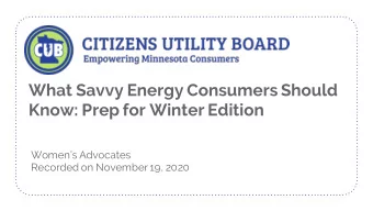 What Savvy Energy Consumers Should  Know: Prep for Winter Edition  Renewable Energy Options