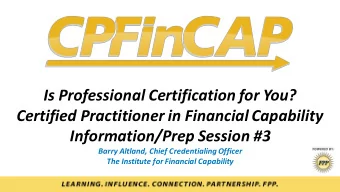 Is Professional Certification for You?  Certified Practitioner in Financial Capability
