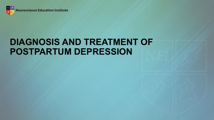 diagnosis and treatment of postpartum depression learning