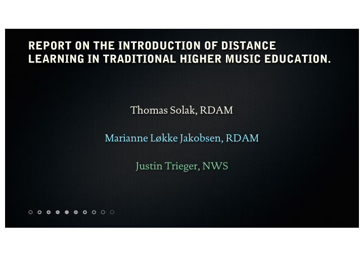 report on the introduction of distance learning in