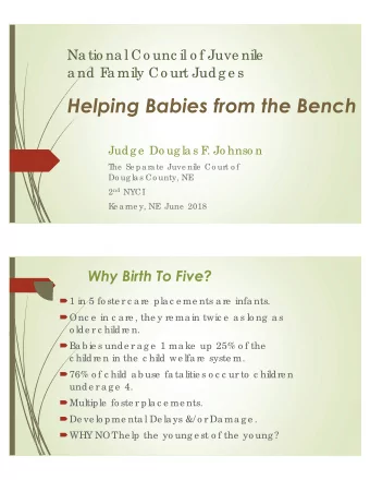 Helping Babies from the Bench  Judg e  Do ug la s F  . Jo hnso n  T  he  Se pa ra te  Juve nile  Co