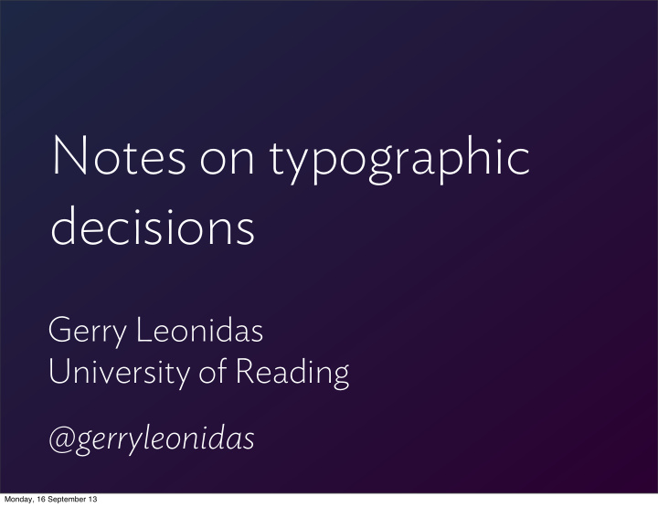 notes on typographic decisions