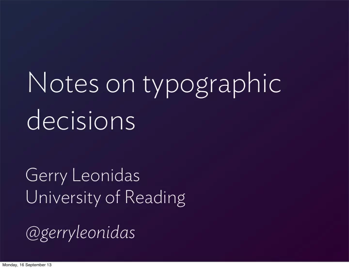 notes on typographic decisions
