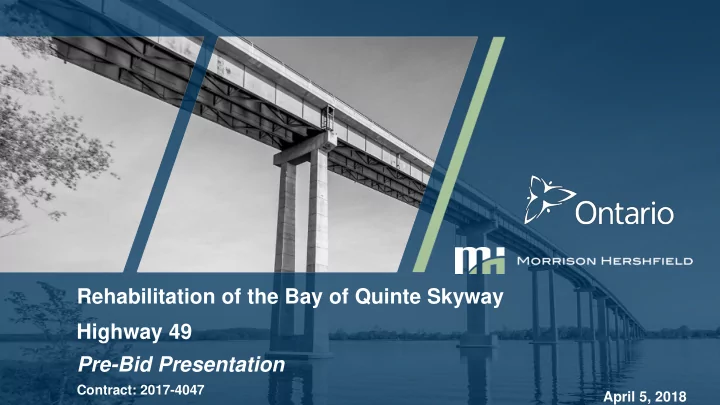 rehabilitation of the bay of quinte skyway highway 49