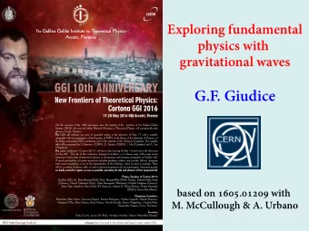G.F. Giudice  New Frontiers of Theoretical Physics:  Cortona GGI 2016  17-20 May 2016 GGI Arcetri,