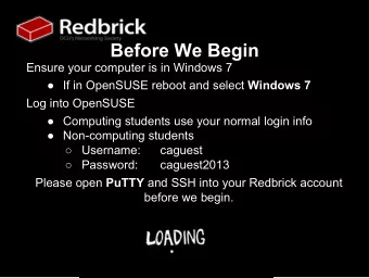 Before We Begin  Ensure your computer is in Windows 7  If in OpenSUSE reboot and select Windows