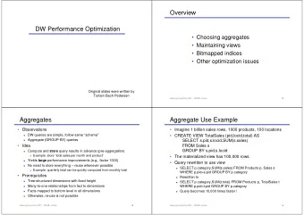Overview  DW Performance Optimization   Choosing aggregates   Maintaining views