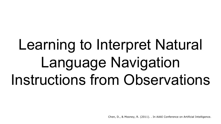 learning to interpret natural language navigation