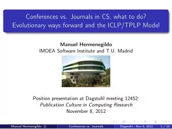 Conferences vs. Journals in CS, what to do?  Evolutionary ways forward and the ICLP/TPLP Model