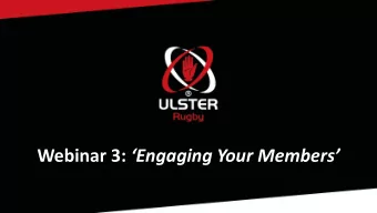 Webinar 3: Engaging Your Members  Introduction  Charlie Farrell  Club &amp; Community
