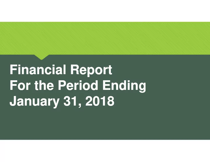 financial report financial report for the period ending