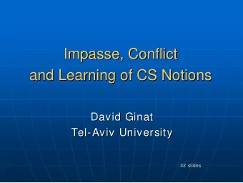 Impasse, Conflict  Impasse, Conflict  and Learning of CS Notions  and Learning of CS Notions  David
