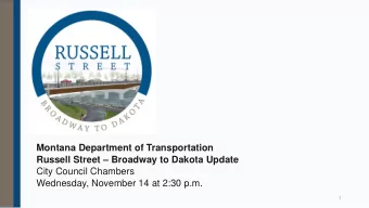 Wednesday, November 14 at 2:30 p.m.  1  Russell Street Bridge Design  Russell Street Bridge